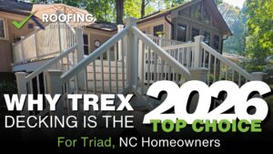 Why Trex Decking Is the Top Choice for Triad NC Homes Heading Into 2026